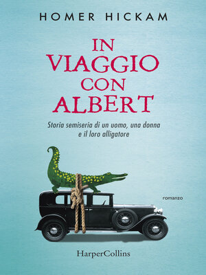cover image of In viaggio con Albert--Storia semiseria di un uomo, una donna...